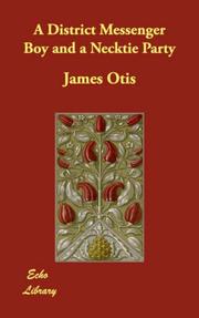 Front cover of A District Messenger Boy and a Necktie Party by James Otis Kaler