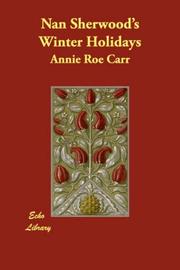 Cover of Nan Sherwood's Winter Holidays by Annie Roe Carr