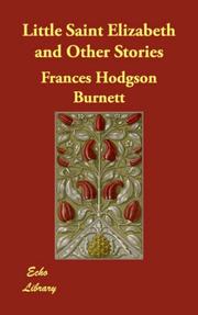 Front cover of Little Saint Elizabeth and Other Stories by Frances Hodgson Burnett
