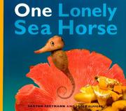 Front cover of One Lonely Sea Horse by Saxton Freymann