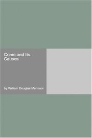 Cover of Crime and its causes by William Douglas Morrison