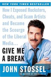 Cover of Give Me a Break by John Stossel