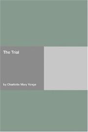 Cover of The Trial by Yonge, Charlotte Mary