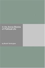 Front cover of In the Arena Stories of Political Life by Booth Tarkington