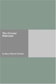Front cover of The Circular Staircase by Mary Roberts Rinehart