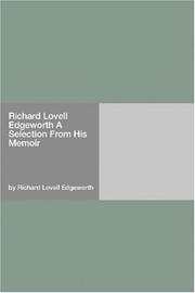 Cover of Richard Lovell Edgeworth A Selection From His Memoir by Richard Lovell Edgeworth