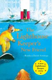 Front cover of The Lighthouse Keeper's New Friend (Lighthouse Keeper) by Ronda Armitage