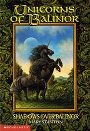 Front cover of Shadows Over Balinor (Unicorns of Balinor #8) by Mary Stanton