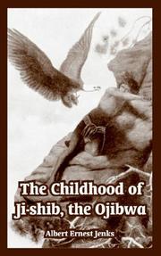 Front cover of The childhood of Ji-shib, the Ojibwa by Albert Ernest Jenks