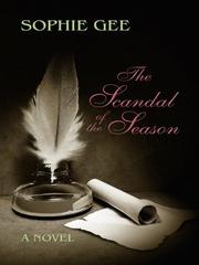 Front cover of The Scandal of the Season by Sophie Gee