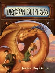 Cover of Dragon Slippers by Jessica Day George