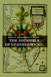 Front cover of The Journals of Leathersocks by Robert G. Nichols