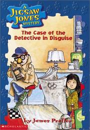 Front cover of The case of the detective in disguise by James Preller