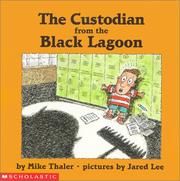 Front cover of The custodian from the black lagoon by Mike Thaler