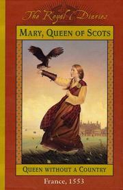 Front cover of Mary, Queen of Scots, queen without a country by Kathryn Lasky