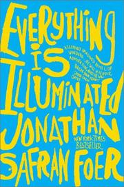 Front cover of Everything Is Illuminated by Jonathan Safran Foer