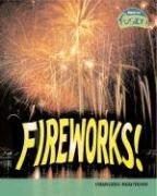 Front cover of Fireworks!: Chemical Reactions (Raintree Fusion: Physical Science) by Isabel Thomas