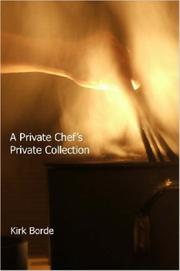 Cover of A Private Chef's Private Collection by Kirk Borde