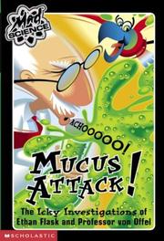 Cover of Mucus attack! by Kathy Burkett