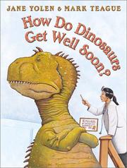Front cover of How do dinosaurs get well soon? by Jane Yolen