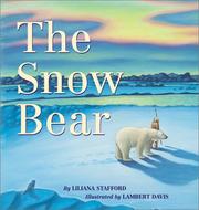 Front cover of The snow bear by Liliana Stafford