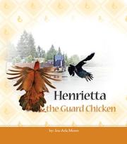 Cover of Henrietta the Guard Chicken by Iris Arla Moore