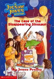 Front cover of The case of the disappearing dinosaur by James Preller