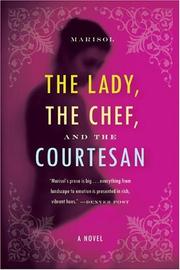 Front cover of The Lady, the Chef, and the Courtesan by Marisol