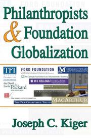 Cover of Philanthropists and Foundation Globalization by Joseph Kiger