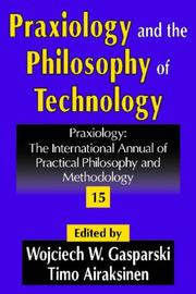 Cover of Praxiology and the philosophy of technology by Wojciech Gasparski