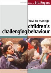 Cover of How to Manage Children's Challenging Behaviour by Bill Rogers