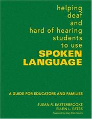 Front cover of Helping deaf and hard of hearing students to use spoken language by Susan R. Easterbrooks