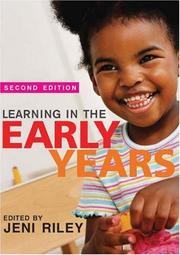Front cover of Learning in the Early Years 3-7 by Jeni Riley