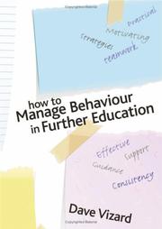 Cover of How to Manage Behaviour in Further Education by Dave Vizard