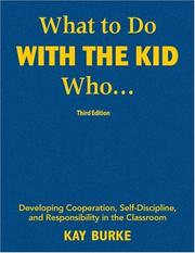 Front cover of What to Do With the Kid Who.. by Kathleen "Kay" Burke