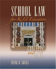 Front cover of School Law for K-12 Educators by Frank D. Aquila