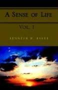 Front cover of A Sense of Life by Kenneth Baker