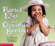 Cover of Painted eggs and chocolate bunnies by Toni Trent Parker