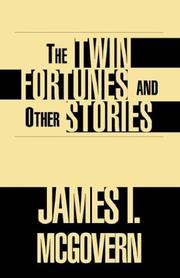 Front cover of The Twin Fortunes & Other Stories by James I. McGovern