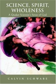Cover of Science, Spirit, Wholeness by Calvin W. Schwabe