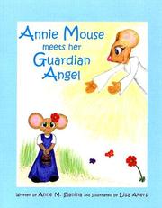 Front cover of Annie Mouse Meets Her Guardian Angel by Anne M. Slanina