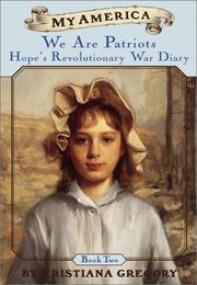 Front cover of We are patriots by Kristiana Gregory