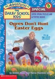 Cover of Ogres don't hunt Easter eggs by Debbie Dadey