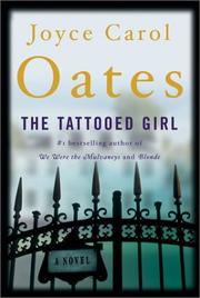Front cover of The Tattooed Girl by Joyce Carol Oates