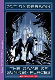 Front cover of The Game of Sunken Places by M. T. Anderson