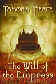 Front cover of The Will of the Empress (The Circle Reforged #1) by Tamora Pierce