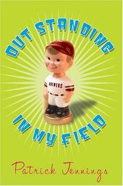 Front cover of Out standing in my field by Patrick Jennings
