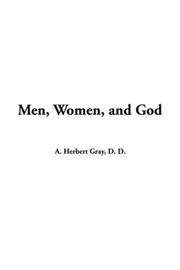 Front cover of Men, women and God by Arthur Herbert Gray