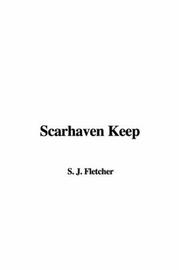 Cover of Scarhaven Keep by Joseph Smith Fletcher