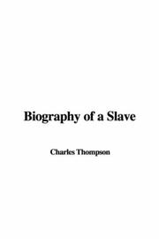 Front cover of Biography of a Slave by Charles Thompson